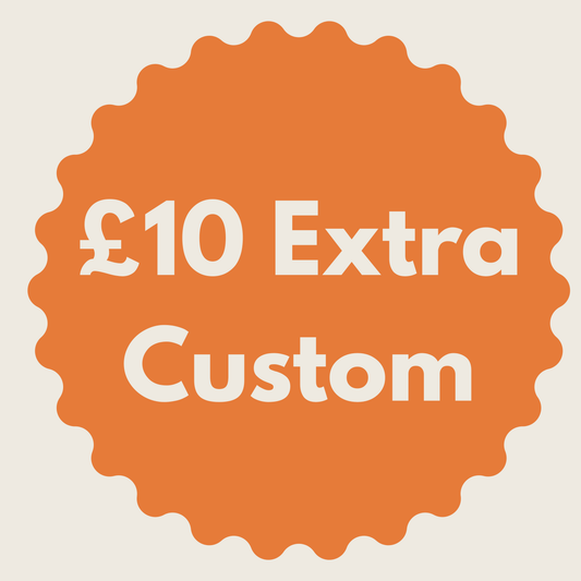 £10 Customisation add-on.